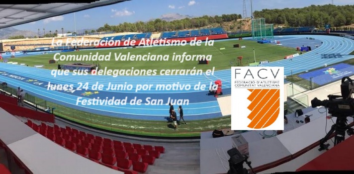 Festividad de San Juan - Cierre de oficinas de las Delegaciones FACV    Lunes 24 de Junio/Festivitat de Sant Joan - Tancament d'oficines de les Delegacions FACV   Dilluns 24 de Juny